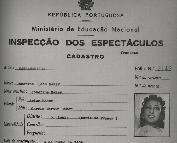 Joséphine Baker, fichée par l’Inspection des spectacles, structure sous la tutelle du Ministère d’éducation de l’Etat Nouveau de Salazar ; l’enregistrement des artistes étrangers était obligatoire.